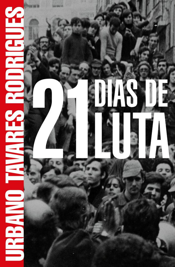 Capa do livro 21 Dias de Luta, de Urbano Tavares Rodrigues