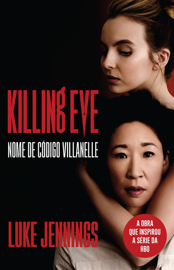 Capa do livro Klling Eve - Nome do Código Villanelle, de Luke Jennings