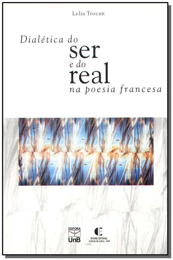 Capa do livro Dialética do Ser e do Real na Poesia Francesa, de Lelia Trocan