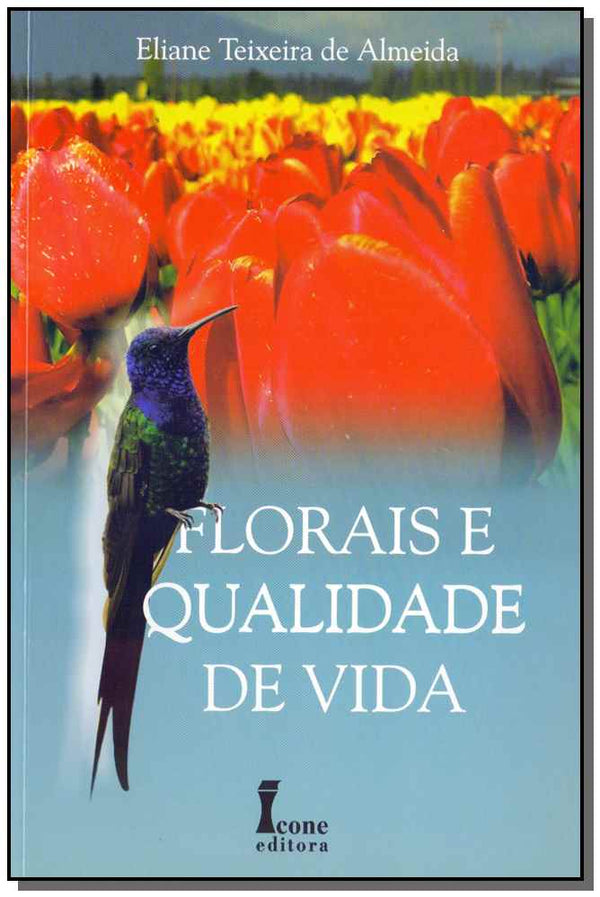 Capa do livro Florais e Qualidade de Vida, de Eliane Teixeira de Almeida