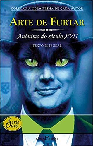 Arte de Furtar - Anonimo do Seculo XVII