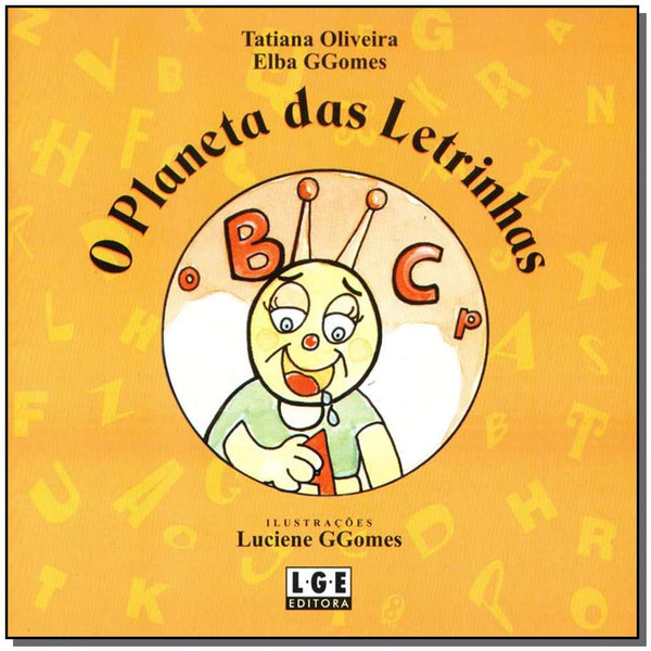 Capa do livro Planeta das Letrinhas, o, de Tatiana Oliveira