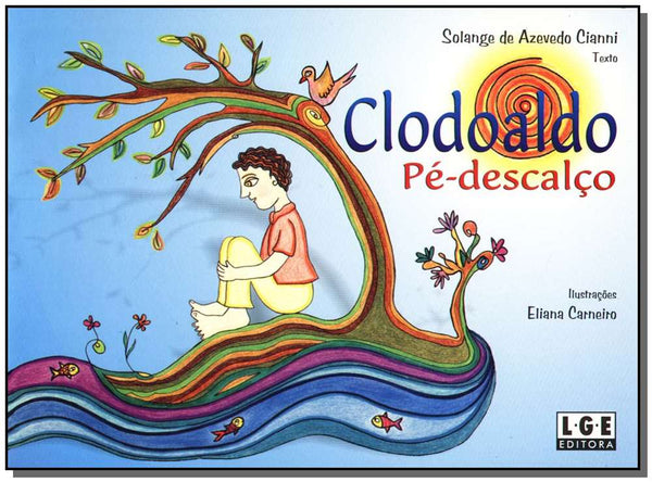 Capa do livro Clodoaldo - Pe Descalço, de Solange Cianni